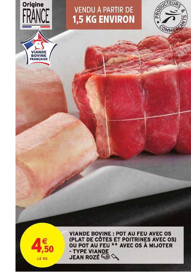 viande bovine : pot au feu avec os (plat de côtes et poitrines avec os) ou pot au feu avec os à mijoter jean rozé