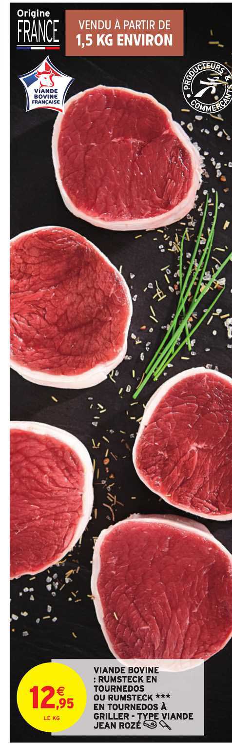 viande bovine : rumsteck en tournedos ou rumsteck en tournedos à griller - type viande jean rozé