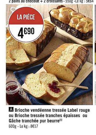 brioche vendéenne tressée label rouge ou brioche tressée tranches épaisses ou gâche tranchée pur beurre