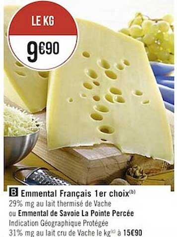 emmental français 1er choix ou emmental d savoie la pointe percée