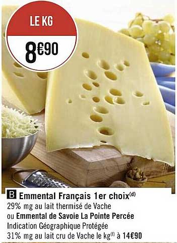 emmental français 1er choix ou emmental de savoie la pointe percée
