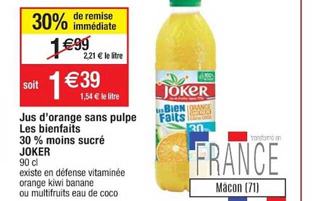 jus d'orange sans pulpe les bienfaits 30% moins sucré joker