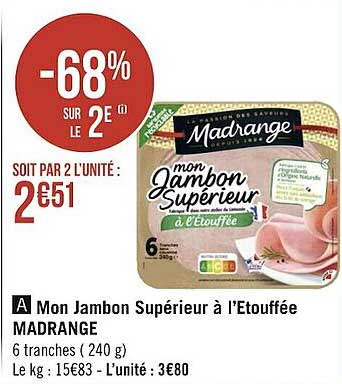 mon jambon supérieur à l'étouffée madrange