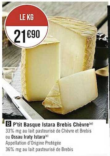 p'tit basque istara bribis chèvre ou ossau iraty istara