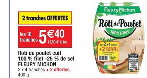 rôti de poulet cuit 100% filet -25% de sel fleury michon