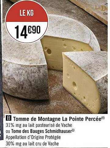 tomme de montagne la pointe percée ou tome de bauges schmidhauser
