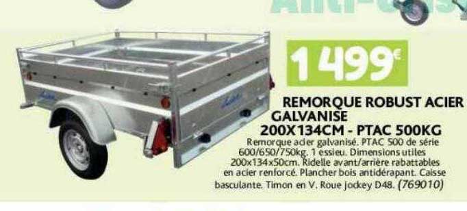 remorque robuste acier galvanisé 200 x 130 cm - ptac 500 kg