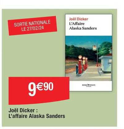 joël dicker : l'affaire alaska sanders