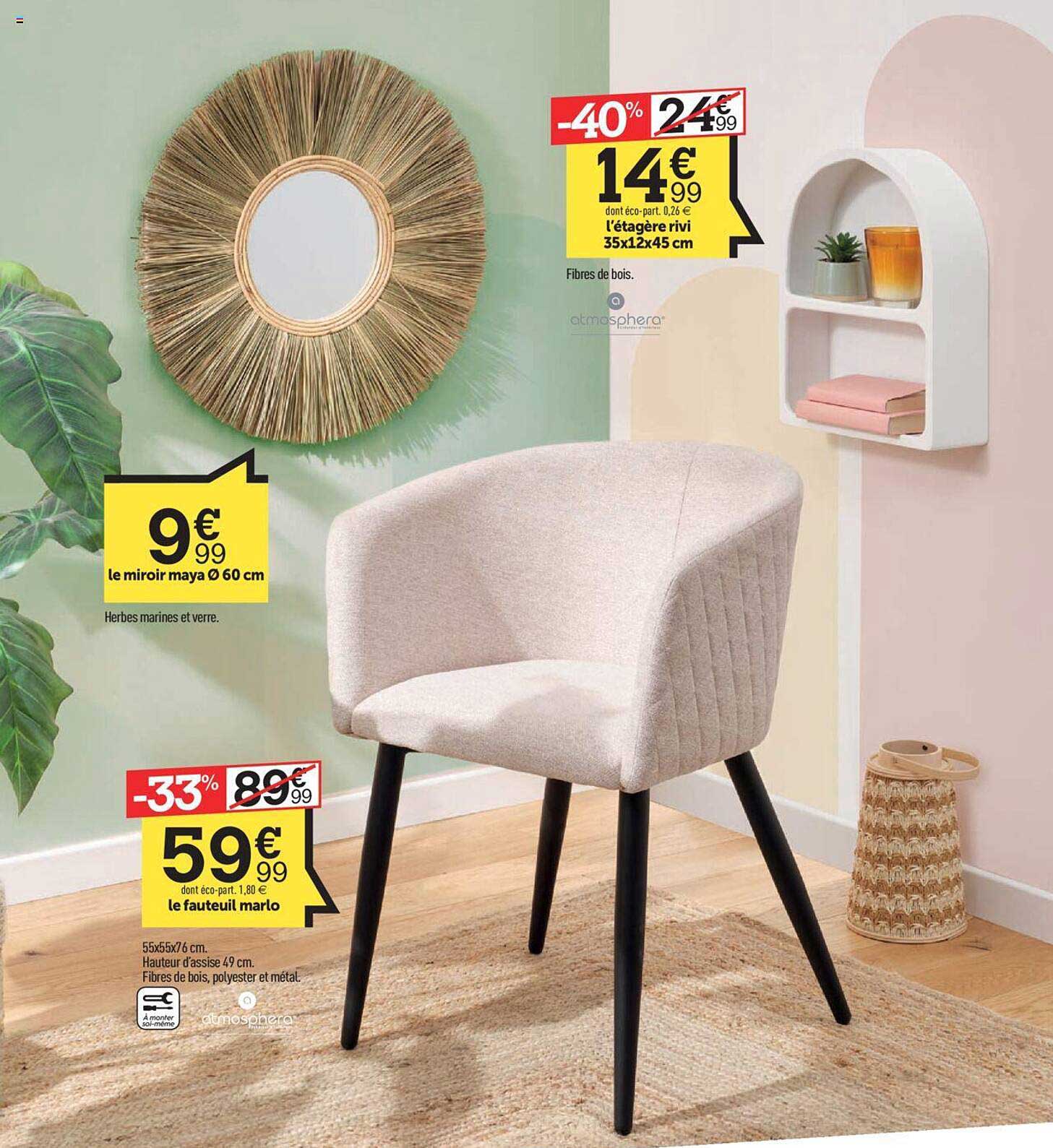 l'étagère rivi 35 x 12 x 45 cm, le miroir maya 60 cm, le fauteuil marlo