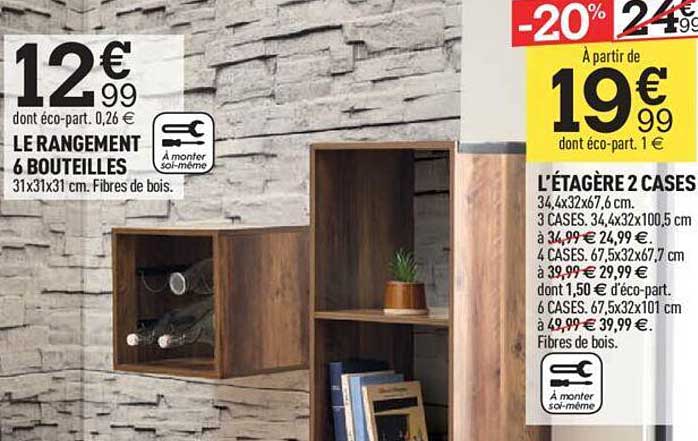 le rangement 6 bouteilles, l'étagère 2 cases