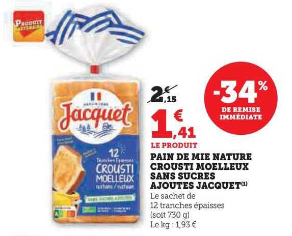 Pain De Mie Nature Crousti Moelleux Sans Sucres Ajoutés Jacquet