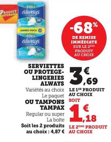 Serviettes Ou Protège-lingeries Always Ou Tampons Tampax