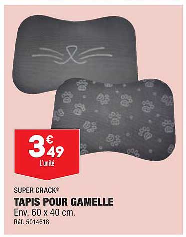 super crack tapis pour gamelle