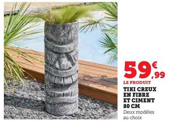 tiki creux en fibre et ciment 80 cm