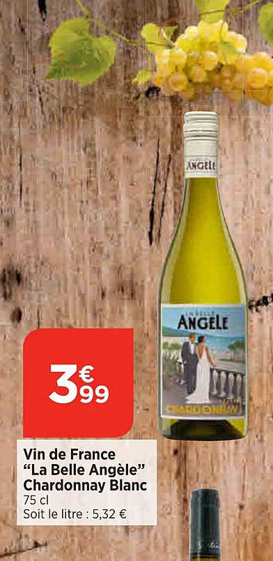 vin de france "la belle angèle" chardonnay blanc