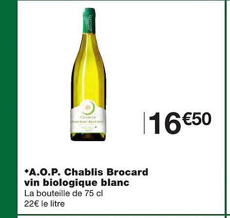 a.o.p. chablis brocard vin biologique blanc