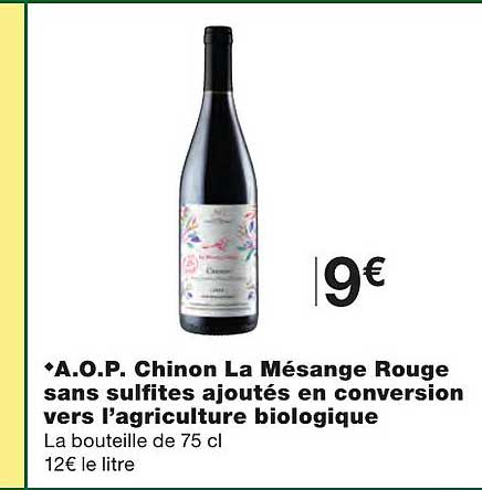 a.o.p. chinon la mésange rouge sans sulfites ajoutés en conversion vers l'agriculture biologique