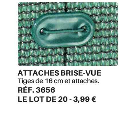 attaches brise-vue