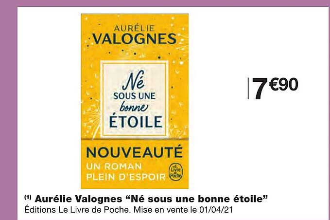 aurélie valognes "né sous une bonne étoile"