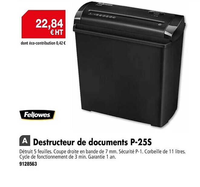 Destructeur De Documents P-25s Fellowes