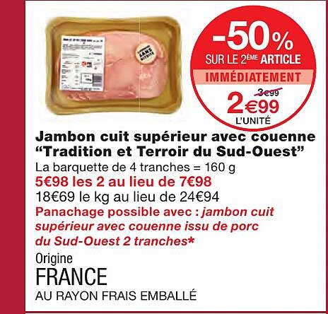 Jambon Cuit Supérieur Avec Couenne "tradition Et Terroir Du Sud-ouest"