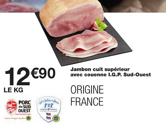jambon cuit supérieur avec couenne i.g.p. sud-ouest