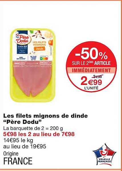 les filets mignons de dinde "père dodu"