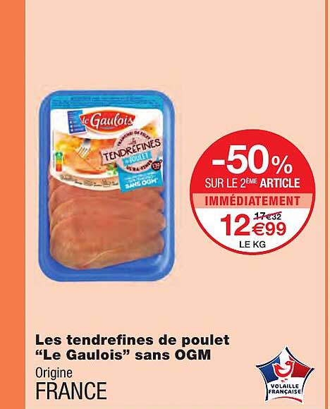 les tendrefines de poulet "le gaulois" sans ogm
