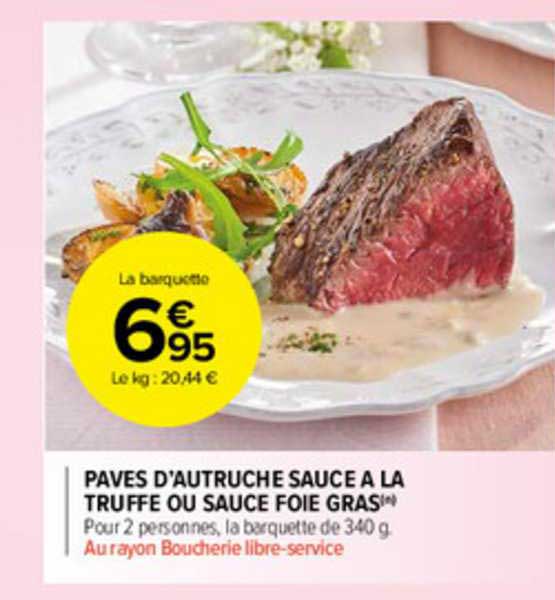 pavés d'autruche sauce à la truffe ou sauce foie gras