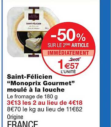 saint-félicien "monoprix gourmet" moulé à la louche