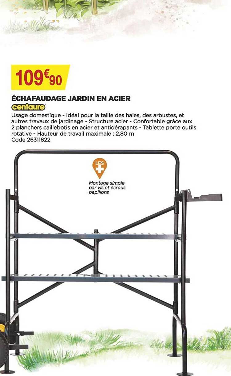 échaufaudage jardin en acier centaure