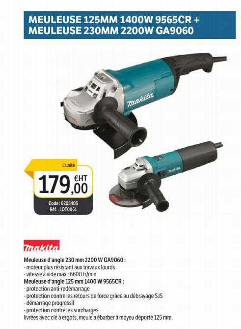 meuleuse 125mm 1400w 9565cr + meuleuse 230mm 2200w ga9060 makita