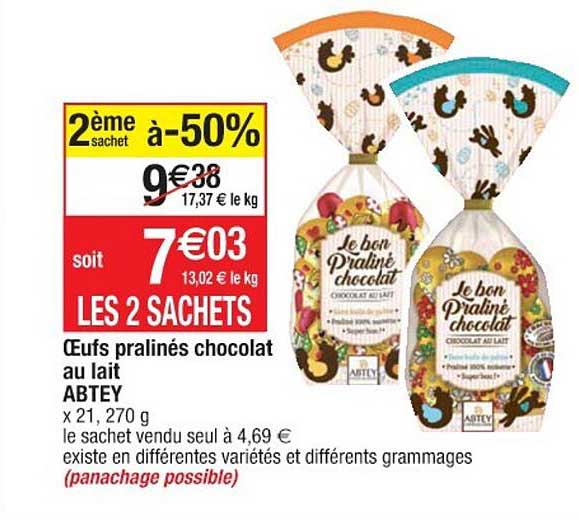 oeufs pralinés chocolat au lait abtey 2ème sachet à -50%