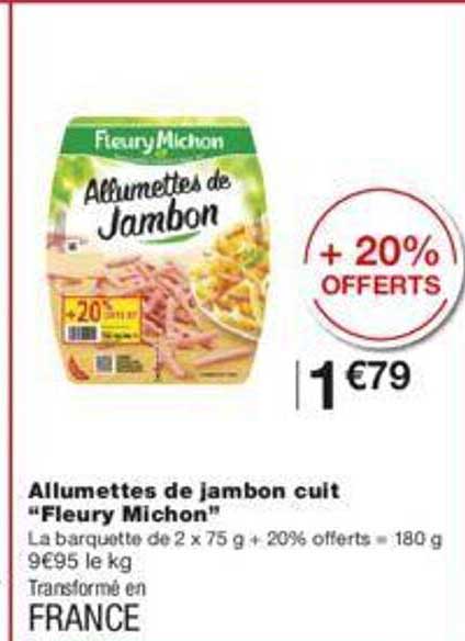 allumettes de jambon cuit "fleury michon"