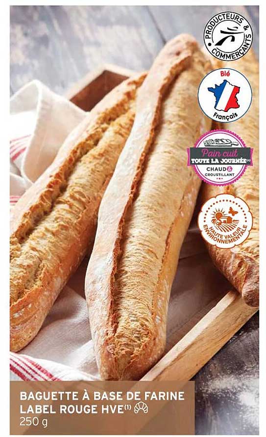 Baguette à Base De Farine Label Rouge Hve