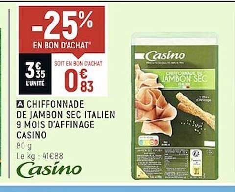 Chiffonnade De Jambon Sec Italien 9 Mois D'affinage Casino