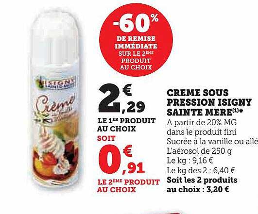 crème sous pression isigny sainte mère -60% de remise immédiate sur le 2ème produit au choix