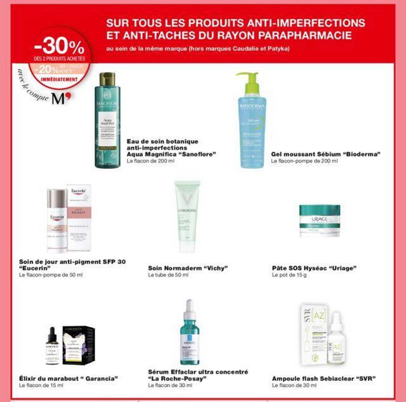 eau de soin botanique anti-imperfections aqua magnifica "sanoflore", gel moussant sébium "bioderma", soin de jour anti-pigment spf 30" eucerin", soin normaderm "vichy", pâte sos hyséac "uriage"