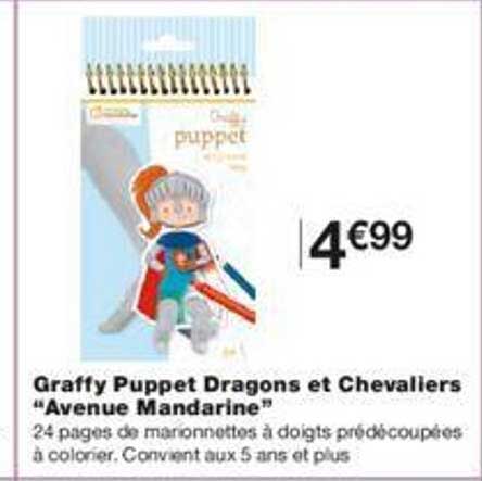 graffy puppet dragons et chevaliers "avenue mandarine"