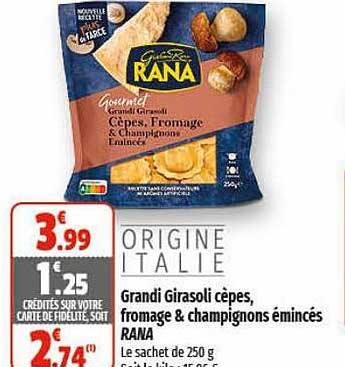 grandi girasoli cèpes fromage & champignons émincés rana