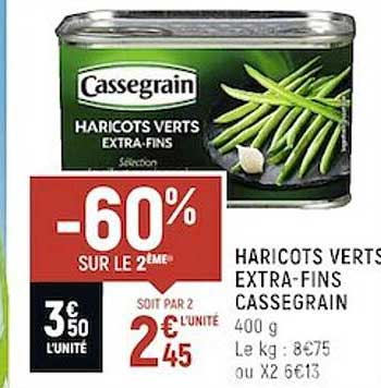 haricots verts extra-fins cassegrain -60% sur le 2ème