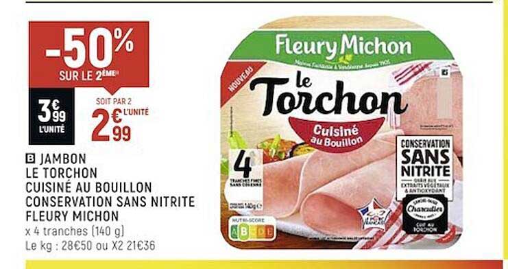 Jambon Le Torchon Cuisiné Au Bouillon Conservation Sans Nitrite Fleury Michon