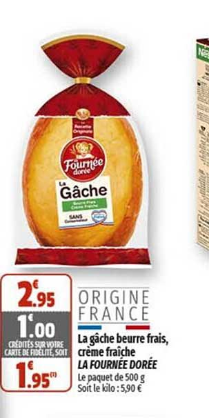 la gâche beurre frais, crème fraîche la fournée dorée