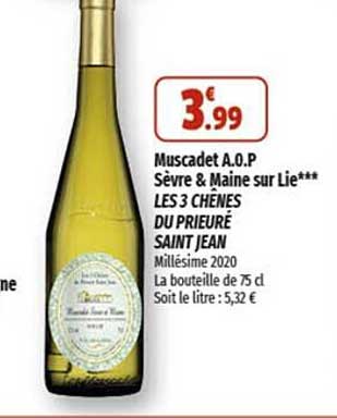 muscadet a.o.p. sèvre & maine sur lie les 3 chênes du prieuré saint jean