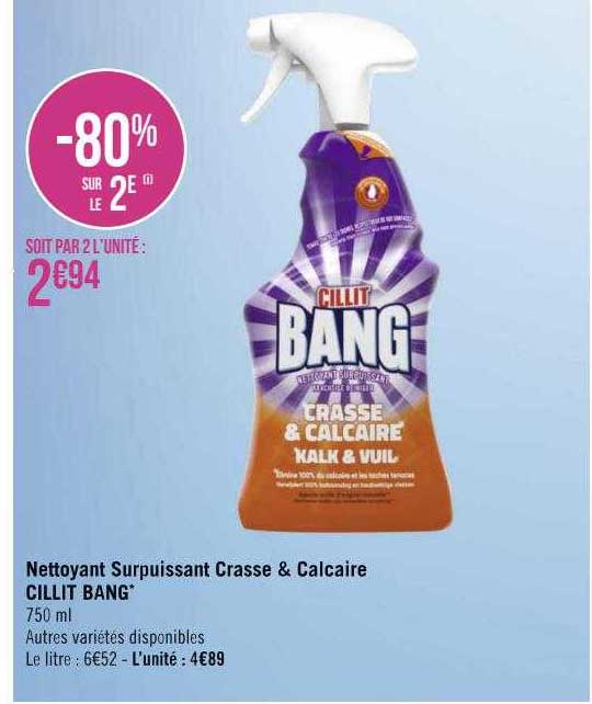 nettoyant surpuissant crasse & calcaire cillit bang