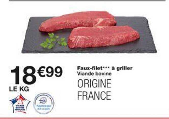 Viande Bovine : Faux-filet*** à Griller