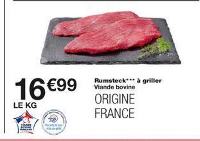 Viande Bovine : Rumsteck*** à Griller