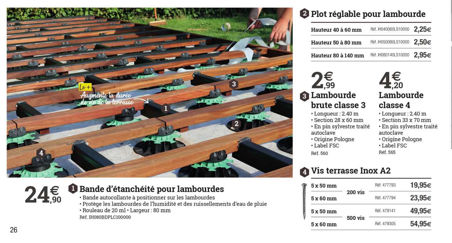 bande d'étanchéité pour lambourdes, plot réglable pour lambourde, lambourde brute classe 3, lambourde classe 4, vis terrasse inox a2