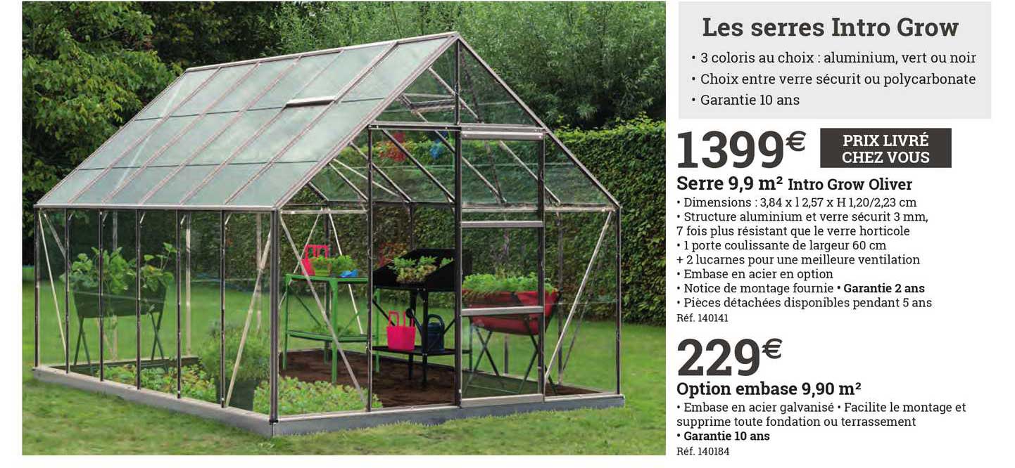 serre 9,9 m² intro grow oliver, option embase 9,90 m²