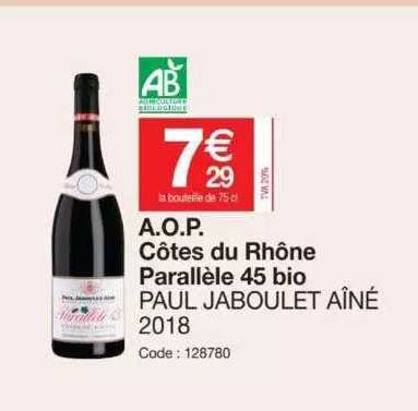 a.o.p. côtes du rhône parallèle 45 bio paul jaboulet aîné 2018
